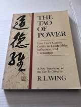 9780385196376-0385196377-The Tao of Power: Lao Tzu's Classic Guide to Leadership, Influence, and Excellence [A new translation of the Tao Te Ching]