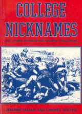 9780963070036-0963070037-College Nicknames: And Other Interesting Sports Traditions