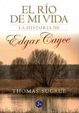 9788495973184-8495973189-El río de mi vida: La historia de Edgar Cayce