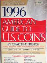 9780684803333-068480333X-AMERICAN GUIDE TO U.S. COINS 1996