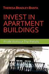 9780985968106-0985968109-Invest In Apartment Buildings: Profit Without The Pitfalls