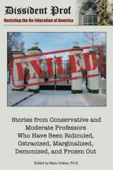 9780986018329-0986018325-Exiled: Stories from Conservative and Moderate Professors Who Have Been Ridiculed, Ostracized, Marginalized, Demonized, and Frozen Out