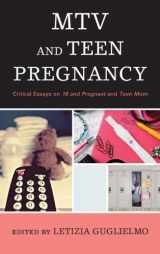 9780810891692-0810891697-MTV and Teen Pregnancy: Critical Essays on 16 and Pregnant and Teen Mom