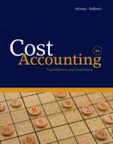 9781439044612-1439044619-Cost Accounting: Foundations and Evolutions (Available Titles CengageNOW)