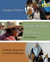 9780534590536-0534590535-Comparative Politics: Domestic Responses to Global Challenges