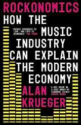 9781473667921-1473667925-Rockonomics: What the Music Industry Can Teach Us About Economics (and Our Future)