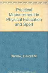 9780812112160-0812112164-Practical Measurement in Physical Education and Sport
