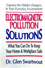 9781494270285-1494270285-Electromagnetic Pollution Solutions (Accelerated Self Healing)