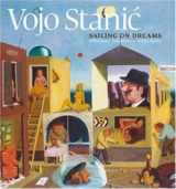 9780856676505-0856676500-Vojo Stanic: Sailing on Dreams