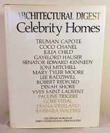 9780895350015-0895350017-Celebrity Homes: Architectural Digest Presents the Private Worlds of Thirty International Personalities