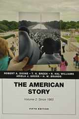 9780134067704-0134067703-American Story, The, Volume 2, Plus NEW MyLab History with Pearson eText -- Access Card Package (5th Edition)