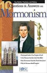 9781596361171-1596361174-10 Q & A on Mormonism pamphlet: Key Beliefs, Practices, and History