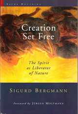 9780802822246-080282224X-Creation Set Free: The Spirit as Liberator of Nature (Sacra Doctrina: Christian Theology for a Postmodern Age)