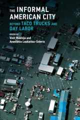 9780262525787-026252578X-The Informal American City: Beyond Taco Trucks and Day Labor (Urban and Industrial Environments)