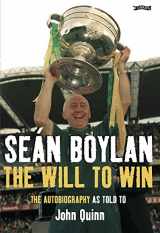 9781847170040-1847170048-Seán Boylan: The Will to Win