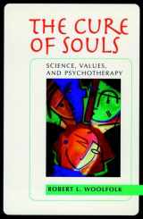 9780787940348-0787940348-The Cure of Souls: Science, Values, and Psychotherapy (New Lexington Press Social and Behavioral Science Series)