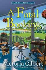 9781643859149-1643859145-A Fatal Booking: A Booklover's B&B Mystery (BOOKLOVER'S B&B MYSTERY, A)
