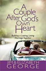 9780736951203-0736951202-A Couple After God's Own Heart: Building a Lasting, Loving Marriage Together