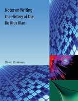 9781616101589-161610158X-Notes on Writing the History of the Ku Klux Klan