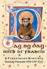 9781905039166-1905039166-Day by Day with St. Francis: A Franciscan Breviary