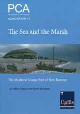 9780954293895-0954293894-The Sea and the Marsh: The Medieval Cinque Port of New Romney Revealed Through Archaeological Excavations and Historical Research (Pre-Construct Archaeology Monograph)