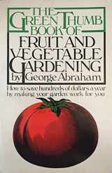 9780133650648-0133650642-The Green Thumb Book of Fruit and Vegetable Gardening