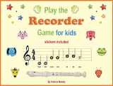 9780982311547-0982311540-Play the Recorder Game for Kids