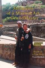 9780692428252-0692428259-My Story Memories of a Martial Art Grandmaster