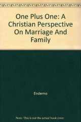 9781583311233-1583311238-One Plus One: A Christian Perspective on Marriage and Family, Level 3, Student Edition