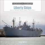 9780764359590-0764359592-Liberty Ships: America’s Merchant Marine Transport in World War II (Legends of Warfare: Naval, 13)