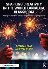 9781032258249-1032258241-Sparking Creativity in the World Language Classroom