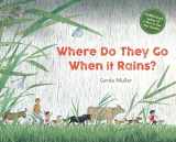 9781782506874-178250687X-Where Do They Go When It Rains?