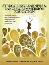 9780984399604-0984399607-Struggling Learners and Language Immersion Education: Research-Based, Practitioner-Informed Responses to Educators’ Top Questions