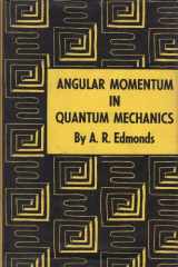 9780691079127-0691079129-Angular Momentum in Quantum Mechanics (Investigations in Physics, 4)