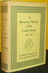 9780691041476-0691041474-A Monetary History of the United States, 1867-1960 (National Bureau of Economic Research)