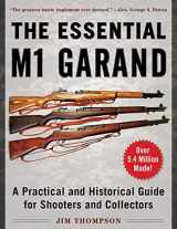 9781510740129-1510740120-Essential M1 Garand: A Practical and Historical Guide for Shooters and Collectors