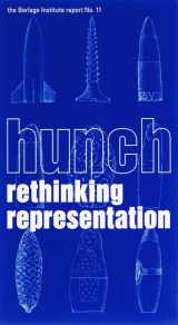 9789078525028-9078525029-Hunch: Rethinking Representation (The Berlage Institute Report)