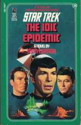 9780671707682-067170768X-The IDIC Epidemic (Classic Star Trek, No. 38)