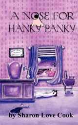 9780982589984-0982589980-A Nose for Hanky Panky