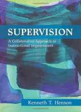 9781577665892-1577665899-Supervision: A Collaborative Approach to Instructional Improvement