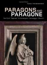 9780892369645-0892369647-Paragons and Paragone: Van Eyck, Raphael, Michelangelo, Caravaggio, Bernini