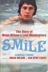 9781860746277-1860746276-Smile: The Story of Brian Wilson's Lost Masterpiece