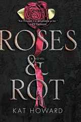 9781481451178-1481451170-Roses and Rot