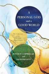 9781087747590-1087747597-A Personal God and a Good World: The Coherence of the Christian Moral Vision
