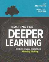 9781416628620-1416628622-Teaching for Deeper Learning: Tools to Engage Students in Meaning Making