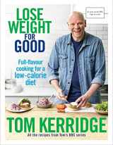 9781472949295-1472949293-Lose Weight for Good: Full-flavour cooking for a low-calorie diet
