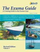 9781892399311-1892399318-The Exuma Guide: A Cruising Guide to the Exuma Cays: Approaches, routes, anchorages, dive sights, flora, fauna, history, and lore of teh Exuma Cays