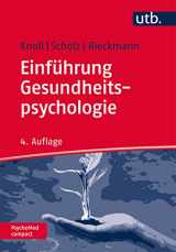 9783825247454-3825247457-Einführung Gesundheitspsychologie: Mit einem Vorwort von Ralf Schwarzer, Mit 26 Abb., 5 Tabellen und 52 Fragen zum Lernstoff