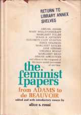 9780231037952-0231037953-The Feminist Papers: From Adams to De Beauvoir