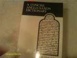 9780802065483-0802065481-A Concise Anglo-Saxon Dictionary (MART: The Medieval Academy Reprints for Teaching)